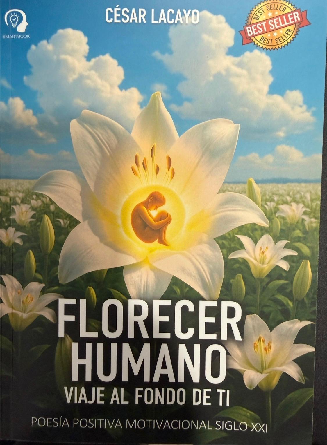 Florecer Humano — Un viaje a fondo · César Lacayo